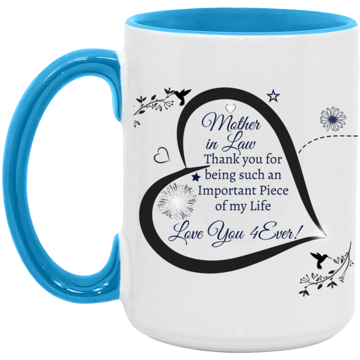 Mother-in-Law | Love You 4ever | 15oz Accent Mug