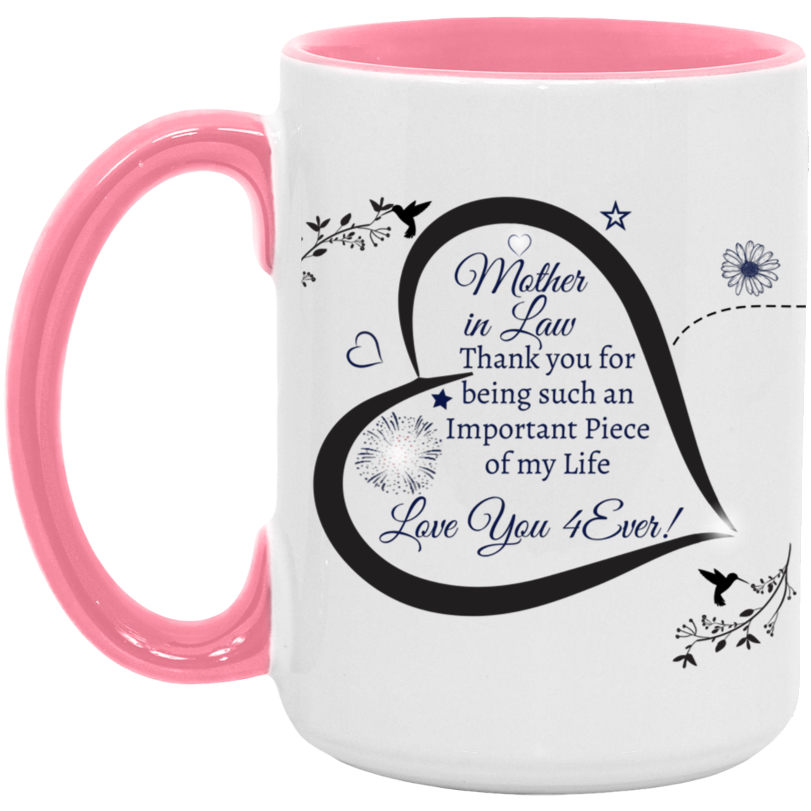 Mother-in-Law | Love You 4ever | 15oz Accent Mug